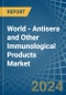 World - Antisera and Other Immunological Products - Market Analysis, Forecast, Size, Trends and Insights - Product Image