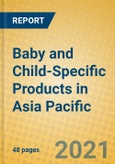 Baby and Child-Specific Products in Asia Pacific- Product Image