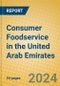 Consumer Foodservice in the United Arab Emirates - Product Image
