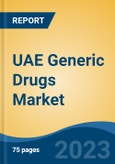 UAE Generic Drugs Market By Type (Small Molecule Generics v/s Biosimilars), By Mode of Drug Delivery (Oral, Topical, Parenteral, Others), By Form, By Source, By Distribution Channel, By Application, By Region, Competition Forecast & Opportunities, 2027- Product Image