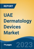 UAE Dermatology Devices Market, By Region, By Competition Forecast & Opportunities, 2018-2028F- Product Image