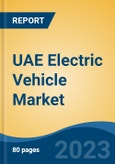 UAE Electric Vehicle Market, By Region, Competition, Forecast and Opportunities, 2018-2028F- Product Image