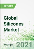 Global Silicones Market 2021-2030- Product Image