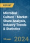 Microbial Culture - Market Share Analysis, Industry Trends & Statistics, Growth Forecasts 2019 - 2029 - Product Image