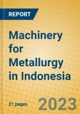 Machinery for Metallurgy in Indonesia: ISIC 2923- Product Image
