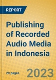 Publishing of Recorded Audio Media in Indonesia: ISIC 2213- Product Image