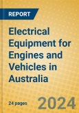 Electrical Equipment for Engines and Vehicles in Australia- Product Image