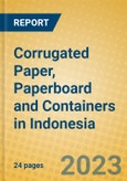 Corrugated Paper, Paperboard and Containers in Indonesia: ISIC 2102- Product Image