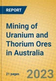 Mining of Uranium and Thorium Ores in Australia- Product Image