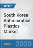 South Korea Antimicrobial Plastics Market: Prospects, Trends Analysis, Market Size and Forecasts up to 2025- Product Image