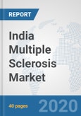 India Multiple Sclerosis Market: Prospects, Trends Analysis, Market Size and Forecasts up to 2026- Product Image