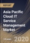 Asia Pacific Cloud IT Service Management Market, by Component, by Organization Size, by End User, by Country, Industry Analysis and Forecast, 2019 - 2025 - Product Thumbnail Image