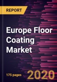 Europe Floor Coating Market to 2027 - Regional Analysis and Forecasts by Type; Formulation; Coating Component; Flooring Material, Application, and Countries- Product Image