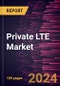 Private LTE Market Size and Forecast, Global and Regional Share, Trend, and Growth Opportunity Analysis Report Coverage: By Component, Type, and End-User - Product Image