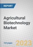 Agricultural Biotechnology: Emerging Technologies and Global Markets- Product Image