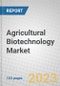 Agricultural Biotechnology: Emerging Technologies and Global Markets - Product Image