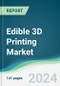 Edible 3D Printing Market - Forecasts from 2024 to 2029 - Product Thumbnail Image