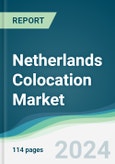 Netherlands Colocation Market - Forecasts from 2024 to 2029- Product Image