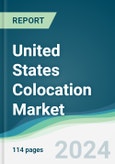 United States Colocation Market - Forecasts from 2024 to 2029- Product Image