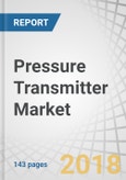 Pressure Transmitter Market by Type (Absolute, Gauge, Differential Pressure, and Multivariable), Application, Fluid Type, Industry (Oil & Gas, Chemicals, Power, Pharmaceuticals, Food & Beverages), and Geography - Global Forecast to 2024- Product Image