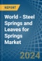 World - Steel Springs and Leaves for Springs - Market Analysis, forecast, Size, Trends and Insights - Product Thumbnail Image