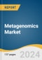 Metagenomics Market Size, Share & Trends Analysis Report By Technology (Shotgun Sequencing, 16S Sequencing, Whole Genome Sequencing), By Product, By Workflow, By Application, By Region, And Segment Forecasts, 2023-2030 - Product Image