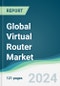 Global Virtual Router Market - Forecasts from 2024 to 2029 - Product Thumbnail Image