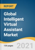 Global Intelligent Virtual Assistant Market Size, Share & Trends Analysis Report by Product (Chatbot, Smart Speakers), by Technology (Automatic Speech Recognition, Text to Speech), by Application, by Region, and Segment Forecasts, 2021-2028- Product Image