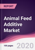 Animal Feed Additive Market - Forecast (2020 - 2025)- Product Image