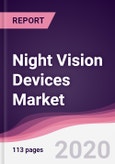 Night Vision Devices Market - Forecast (2020 - 2025)- Product Image