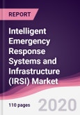 Intelligent Emergency Response Systems and Infrastructure (IRSI) Market - Forecast (2020 - 2025)- Product Image
