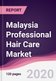 Malaysia Professional Hair Care Market - Forecast (2020 - 2025)- Product Image