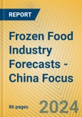 Frozen Food Industry Forecasts - China Focus- Product Image