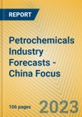Petrochemicals Industry Forecasts - China Focus- Product Image