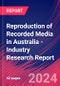 Reproduction of Recorded Media in Australia - Industry Research Report - Product Image
