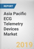 Asia Pacific ECG Telemetry Devices Market - Opportunities and Forecasts, 2017 - 2023- Product Image