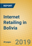 Internet Retailing in Bolivia- Product Image