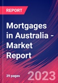 Mortgages in Australia - Industry Market Research Report- Product Image