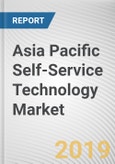 Asia Pacific Self-Service Technology Market - Opportunities and Forecasts, 2017 - 2023- Product Image
