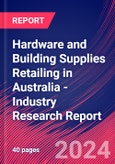 Hardware and Building Supplies Retailing in Australia - Industry Research Report- Product Image