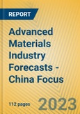 Advanced Materials Industry Forecasts - China Focus- Product Image