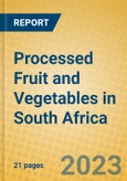 Processed Fruit and Vegetables in South Africa- Product Image