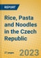Rice, Pasta and Noodles in the Czech Republic - Product Thumbnail Image