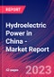 Hydroelectric Power in China - Industry Market Research Report - Product Thumbnail Image