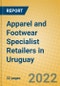 Apparel and Footwear Specialist Retailers in Uruguay - Product Thumbnail Image