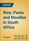 Rice, Pasta and Noodles in South Africa - Product Image