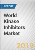 World Kinase Inhibitors Market - Opportunities and Forecasts, 2017 - 2023- Product Image