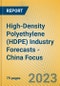 High-Density Polyethylene (HDPE) Industry Forecasts - China Focus - Product Image