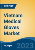 Vietnam Medical Gloves Market, By Type (Surgical v/s Examination), By Product Type (Reusable v/s Disposable), By Material Type (Natural Rubber, Nitrile, Polyisoprene, Others), By Form, By Distribution Channel, By End User, By Region, Competition Forecast & Opportunities, 2027- Product Image