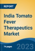 India Tomato Fever Therapeutics Market, By Drug Type (Pain Relievers, Non-Steroidal Anti-inflammatory Drugs, Nucleoside Analogue Antivirals), By Route of Administration, By Distribution Channel, By Region, Competition Forecast & Opportunities, 2028- Product Image